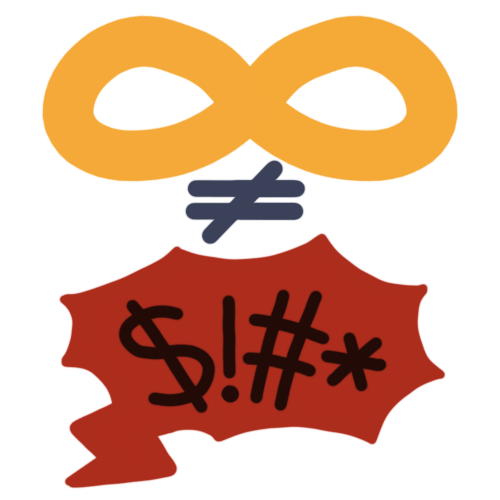 the gold infinity symbol above a ‘does not equal sign’ above a red spiky speech balloon with a dollar sign ($), exclamation point (!), number sign (#), and an asterisk (*) in it.